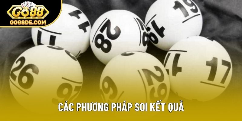 Các phương pháp soi kết quả