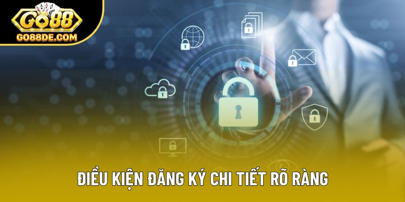 Điều kiện đăng ký chi tiết rõ ràng