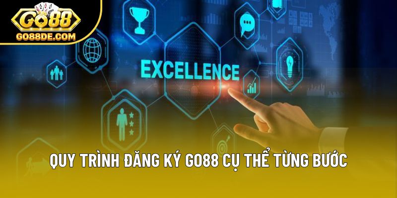 Quy trình đăng ký GO88 cụ thể từng bước