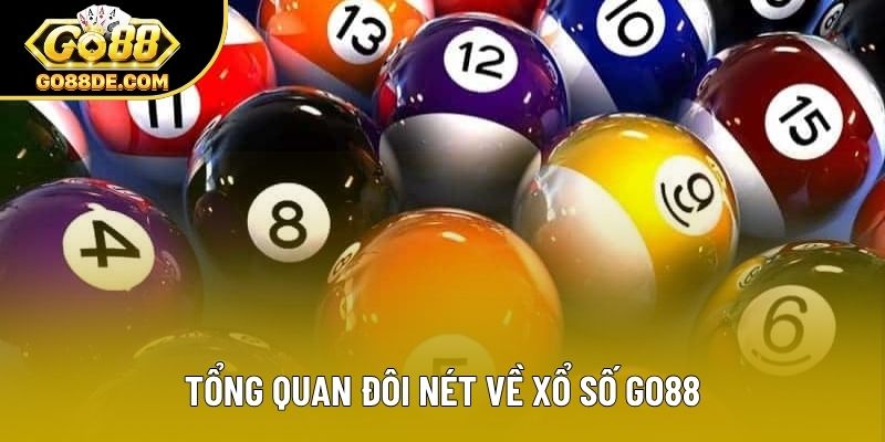 Tổng quan đôi nét về xổ số GO88