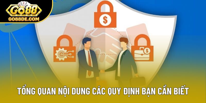 Tổng quan nội dung các quy định bạn cần biết