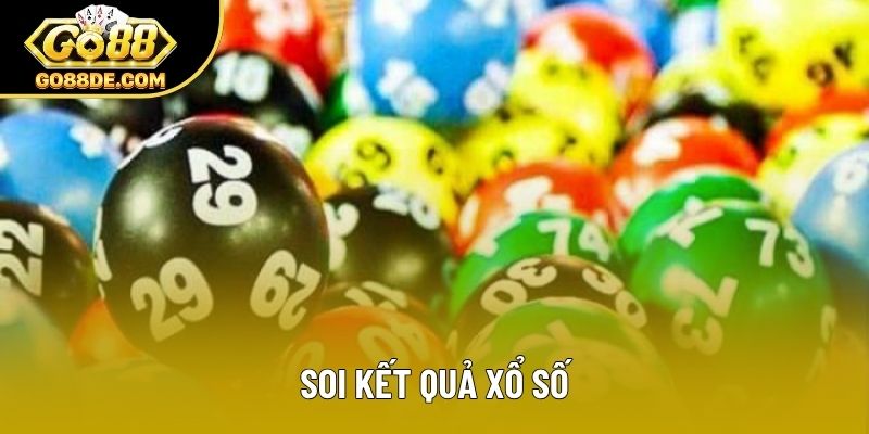 Soi Kết Quả Xổ Số Chuẩn Từ Chuyên Gia Giàu Kinh Nghiệm